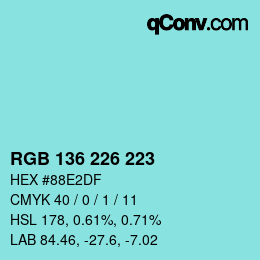 Color code: RGB 136 226 223 | qconv.com