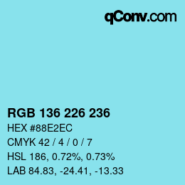 Color code: RGB 136 226 236 | qconv.com