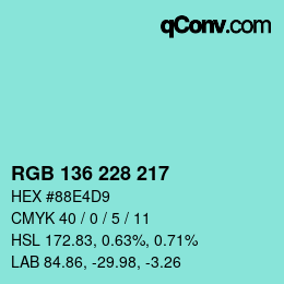 Color code: RGB 136 228 217 | qconv.com