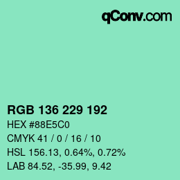 カラーコード: RGB 136 229 192 | qconv.com