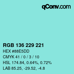 Color code: RGB 136 229 221 | qconv.com