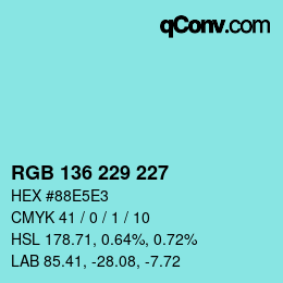 Color code: RGB 136 229 227 | qconv.com
