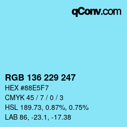 Color code: RGB 136 229 247 | qconv.com