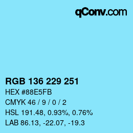 Color code: RGB 136 229 251 | qconv.com