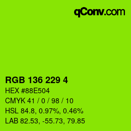 Color code: RGB 136 229 4 | qconv.com