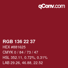 カラーコード: RGB 136 22 37 | qconv.com
