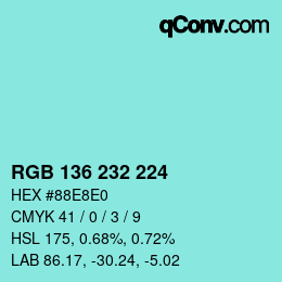 Color code: RGB 136 232 224 | qconv.com