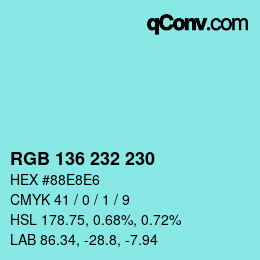 Color code: RGB 136 232 230 | qconv.com