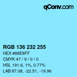 カラーコード: RGB 136 232 255 | qconv.com