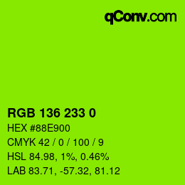 カラーコード: RGB 136 233 0 | qconv.com