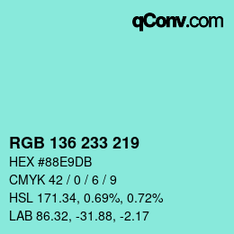 カラーコード: RGB 136 233 219 | qconv.com