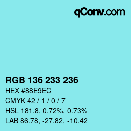 Color code: RGB 136 233 236 | qconv.com
