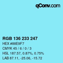 Color code: RGB 136 233 247 | qconv.com
