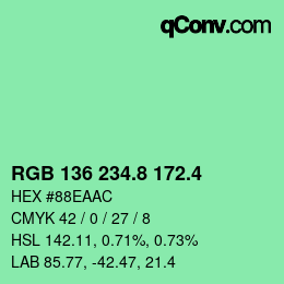 カラーコード: RGB 136 234.8 172.4 | qconv.com