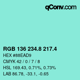 カラーコード: RGB 136 234.8 217.4 | qconv.com
