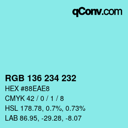 Color code: RGB 136 234 232 | qconv.com