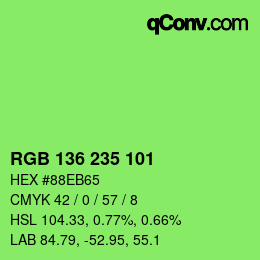 Color code: RGB 136 235 101 | qconv.com