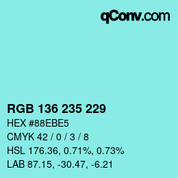 Color code: RGB 136 235 229 | qconv.com