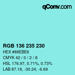 Color code: RGB 136 235 230 | qconv.com
