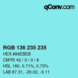 Color code: RGB 136 235 235 | qconv.com