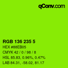 Color code: RGB 136 235 5 | qconv.com