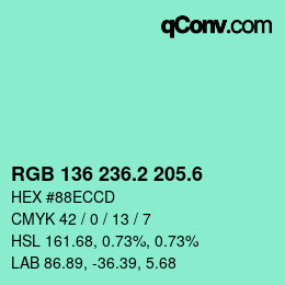 カラーコード: RGB 136 236.2 205.6 | qconv.com
