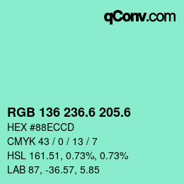 カラーコード: RGB 136 236.6 205.6 | qconv.com