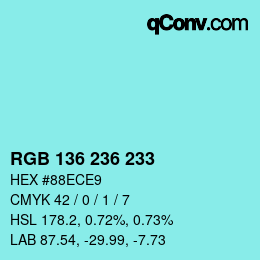 カラーコード: RGB 136 236 233 | qconv.com