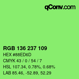 Color code: RGB 136 237 109 | qconv.com
