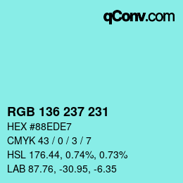 Color code: RGB 136 237 231 | qconv.com