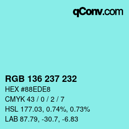 Color code: RGB 136 237 232 | qconv.com