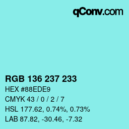 Color code: RGB 136 237 233 | qconv.com
