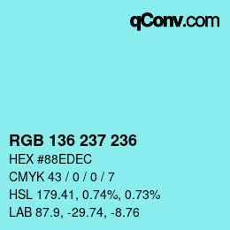 Color code: RGB 136 237 236 | qconv.com