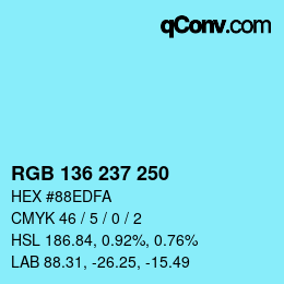 カラーコード: RGB 136 237 250 | qconv.com