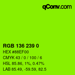 Color code: RGB 136 239 0 | qconv.com