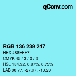 Color code: RGB 136 239 247 | qconv.com