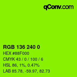 Color code: RGB 136 240 0 | qconv.com