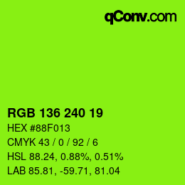 Color code: RGB 136 240 19 | qconv.com