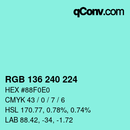 Color code: RGB 136 240 224 | qconv.com