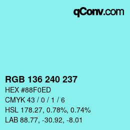 Color code: RGB 136 240 237 | qconv.com