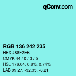 Color code: RGB 136 242 235 | qconv.com