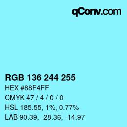 Color code: RGB 136 244 255 | qconv.com