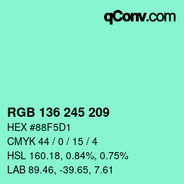 カラーコード: RGB 136 245 209 | qconv.com