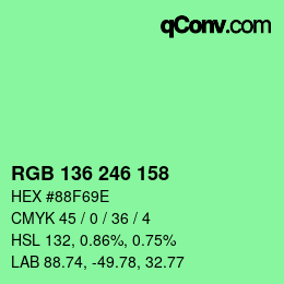 カラーコード: RGB 136 246 158 | qconv.com