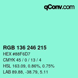 Color code: RGB 136 246 215 | qconv.com