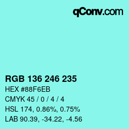 Color code: RGB 136 246 235 | qconv.com