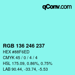 Color code: RGB 136 246 237 | qconv.com