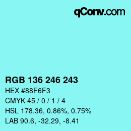 Color code: RGB 136 246 243 | qconv.com