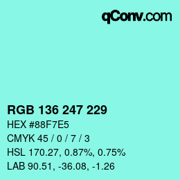 カラーコード: RGB 136 247 229 | qconv.com