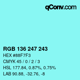 Color code: RGB 136 247 243 | qconv.com